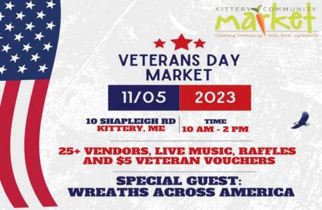 Kittery Community Market Veteran's Day Market November 5th, Kittery, Maine, United States