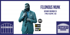 Comedy @ Commonwealth Presents: FELONIOUS MUNK