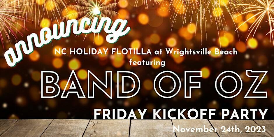 40th Annual NC Holiday Flotilla Kickoff Party f. Band of Oz, Wrightsville Beach, North Carolina, United States