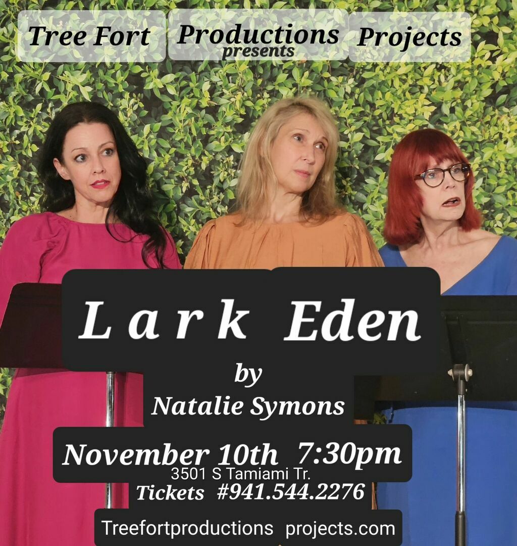 Tree Fort Productions Projects Theatre Company presents Lark Eden by Natalie Symons, Sarasota, Florida, United States