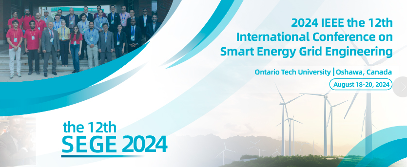 2024 IEEE the 12th International Conference on Smart Energy Grid Engineering (SEGE 2024), Oshawa, Canada