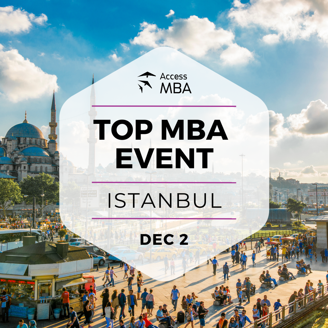 Access MBA One-to-One event in Istanbul on December, 2nd at Intercontinental Istanbul, Istanbul, İstanbul, Turkey