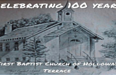 First Baptist Church of Holloway Terrace 100th Anniversary Celebration