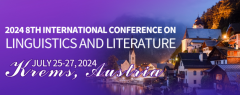 2024 8th International Conference on Linguistics and Literature (ICLL 2024)
