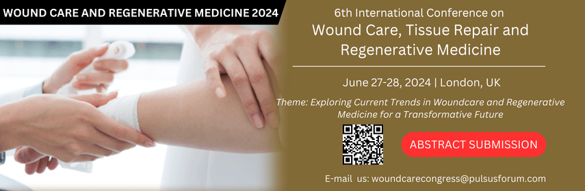 6th International Conference on Wound Care, Tissue Repair and Regenerative Medicine, London, United Kingdom