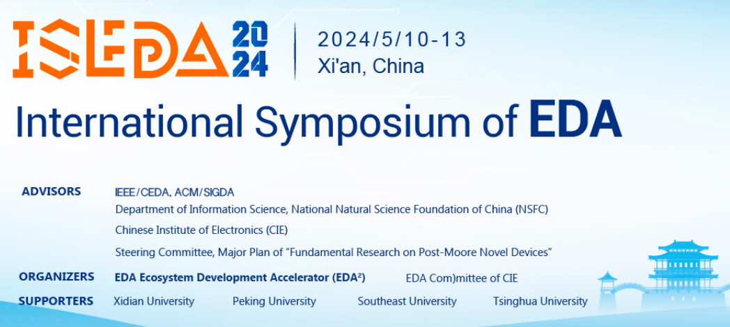 International Symposium of EDA 2024 (ISEDA 2024), Xi'an, China