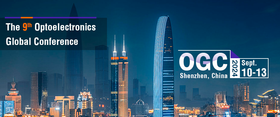 2024 The 9th Optoelectronics Global Conference (OGC 2024), Shenzhen, China