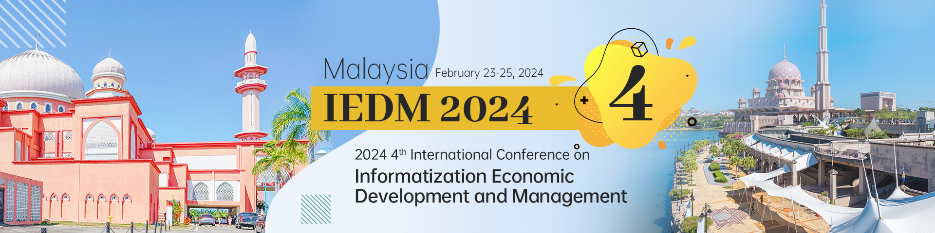 2024 4th International Conference on Informatization Economic Development and Management (IEDM 2024), Kuala Lumpur, Malaysia