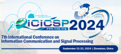 2024 7th International Conference on Information Communication and Signal Processing (ICICSP 2024)