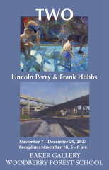 Opening Reception at the Baker Gallery - TWO: Lincoln Perry and Frank Hobbs