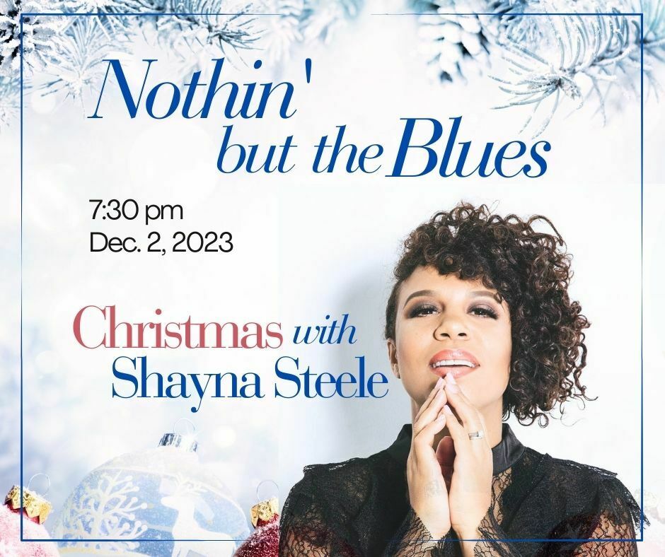 Nothin' but the Blues Christmas with Shayna Steele, Danville, Illinois, United States