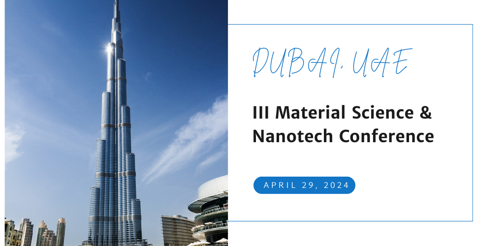 3rd Materials Science and Nanotechnology Conference, Dubai, United Arab Emirates
