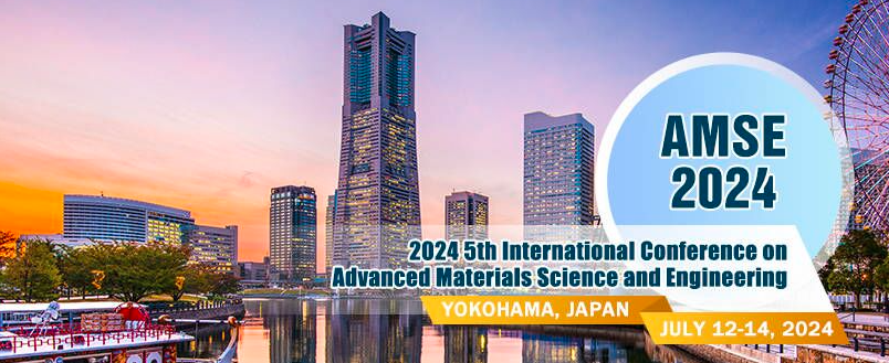 2024 5th International Conference on Advanced Materials Science and Engineering (AMSE 2024), Yokohama, Japan