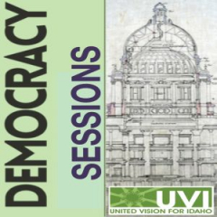 United Vision for Idaho's Democracy Sessions