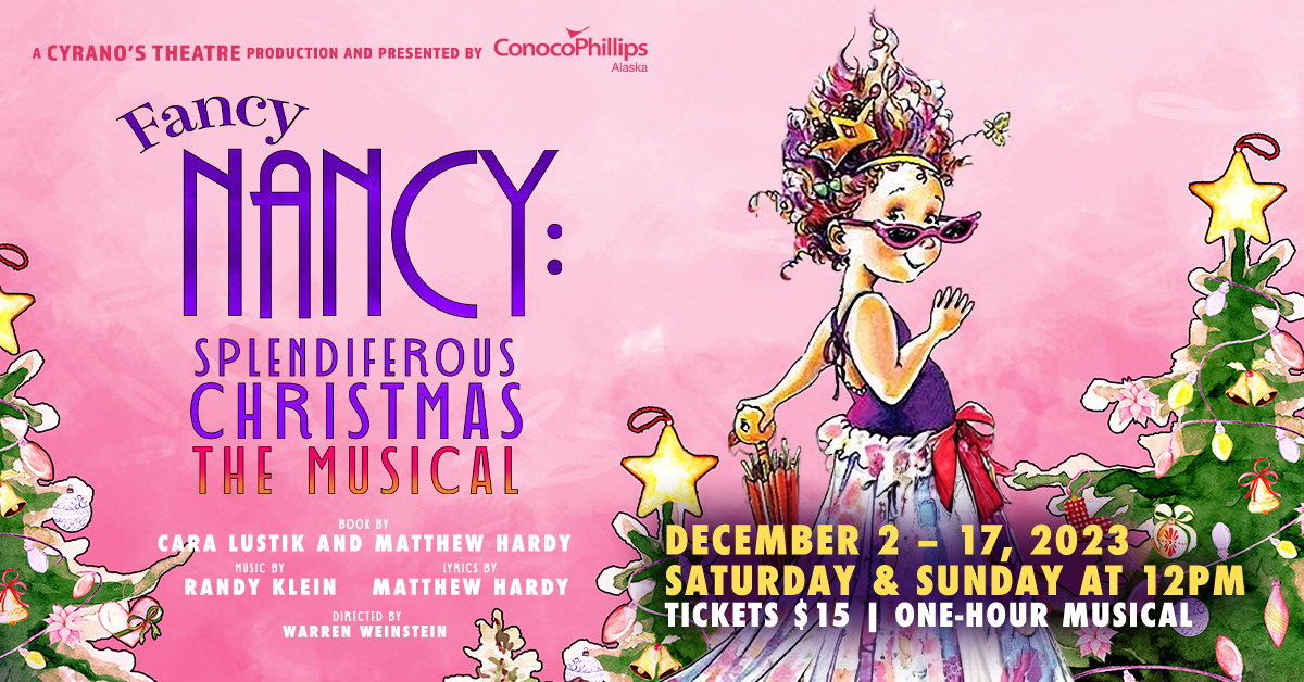 Fancy Nancy: Splendiferous Christmas Musical Pay-What-You-Can-Preview, Anchorage, Alaska, United States