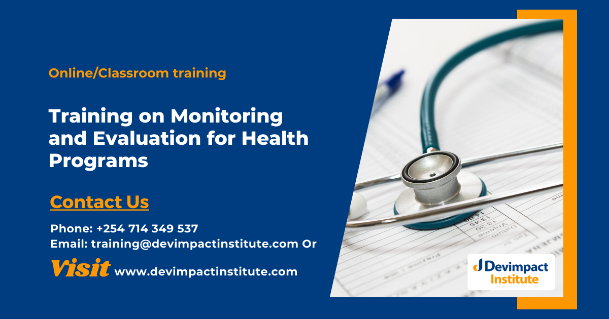 Training on Monitoring and Evaluation for Health Programs, Devimpact Institute, Nairobi, Kenya