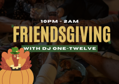 Friendsgiving with DJ One-Twelve