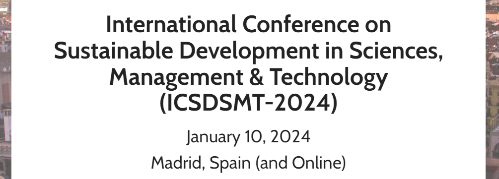 Sustainable Development in Sciences, Management & Technology 2024 International Conference (ICSDSMT), Online Event