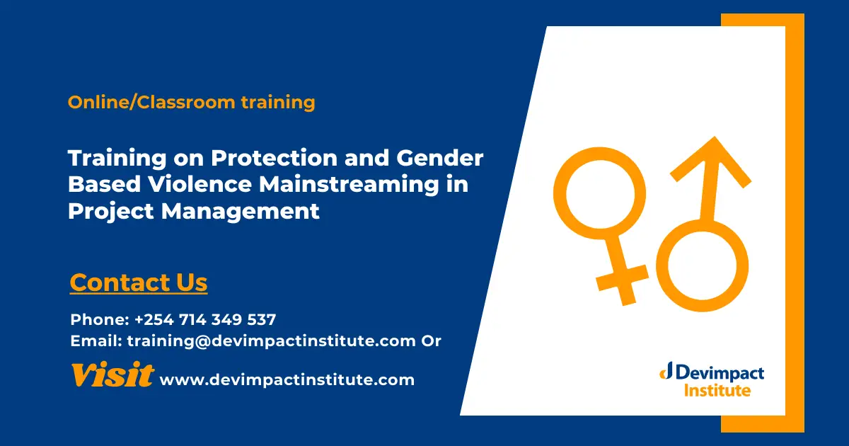 Training on Protection and Gender Based Violence Mainstreaming in Project Management, Devimpact Institute, Nairobi, Kenya