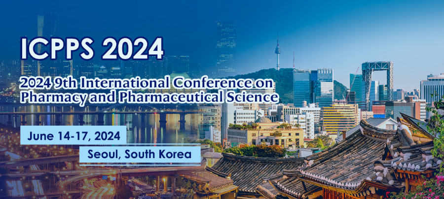 2024 9th International Conference on Pharmacy and Pharmaceutical Science (ICPPS 2024), Seoul, South korea