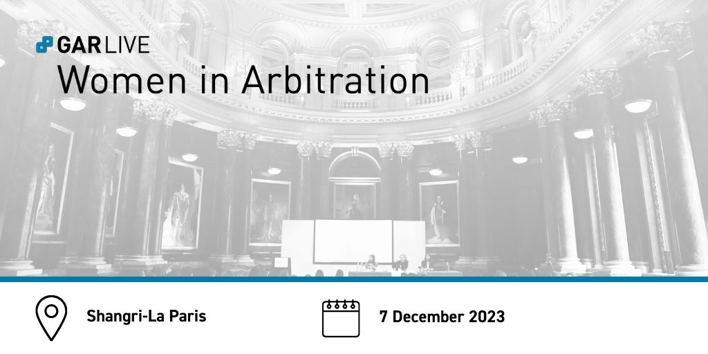 GAR Live: Women in Arbitration 2023, Paris, Île-de-France, France