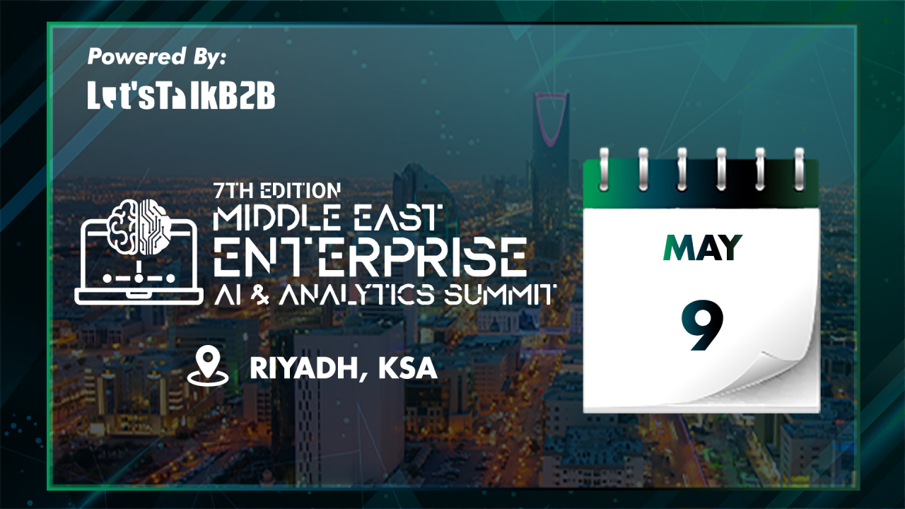 7th Middle East Enterprise AI & Analytics Summit, Riyadh, Saudi Arabia