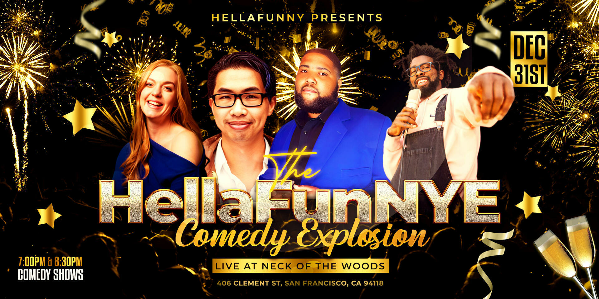 The 6th Annual HellaFunNYE Comedy Explosion, San Francisco, California, United States