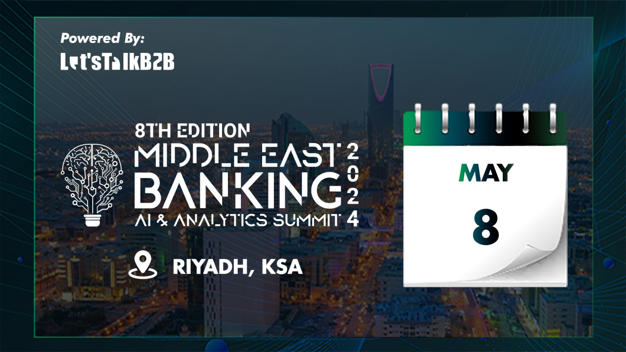 8th Middle East Banking AI & Analytics Summit, Riyadh, Saudi Arabia
