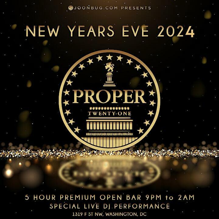 Proper 21 New Years Eve Party 2024, Washington,Washington, D.C,United States