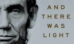 Hildene Reads! "And There Was Light: Abraham Lincoln and the American Struggle" by Jon Meacham