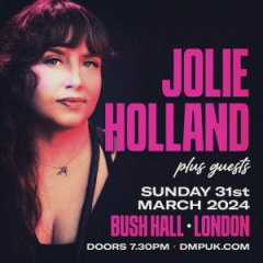 Jolie Holland at Bush Hall - London