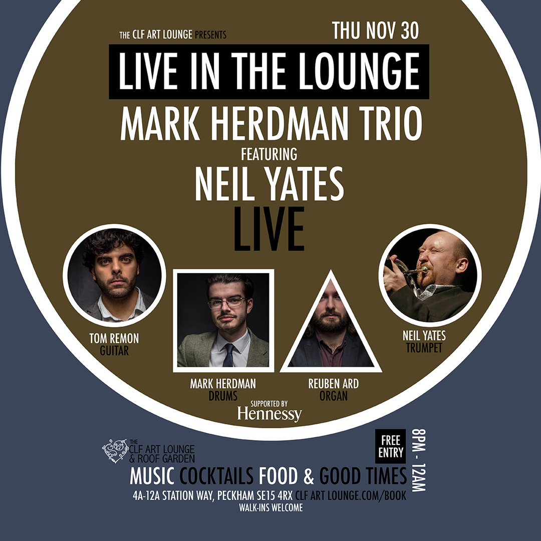 Mark Herdman Trio Feat Neil Yates Live In The Lounge, London, England, United Kingdom