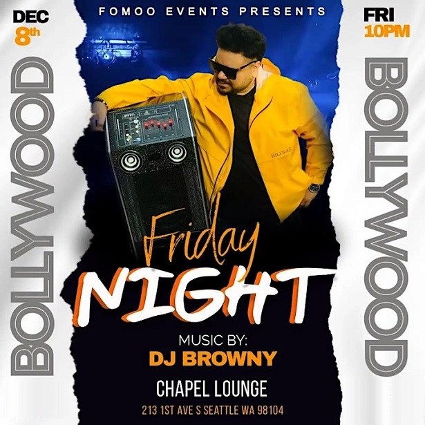 BOLLYWOOD FRIDAY WITH DJ BROWNY CHAPEL (SEATTLE), Seattle, Washington, United States