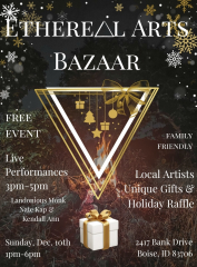 Ethereal Arts Bazaar - A Holiday Market Edition!