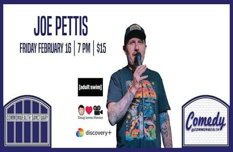 Comedy @ Commonwealth Presents: JOE PETTIS, Dayton, Kentucky, United States