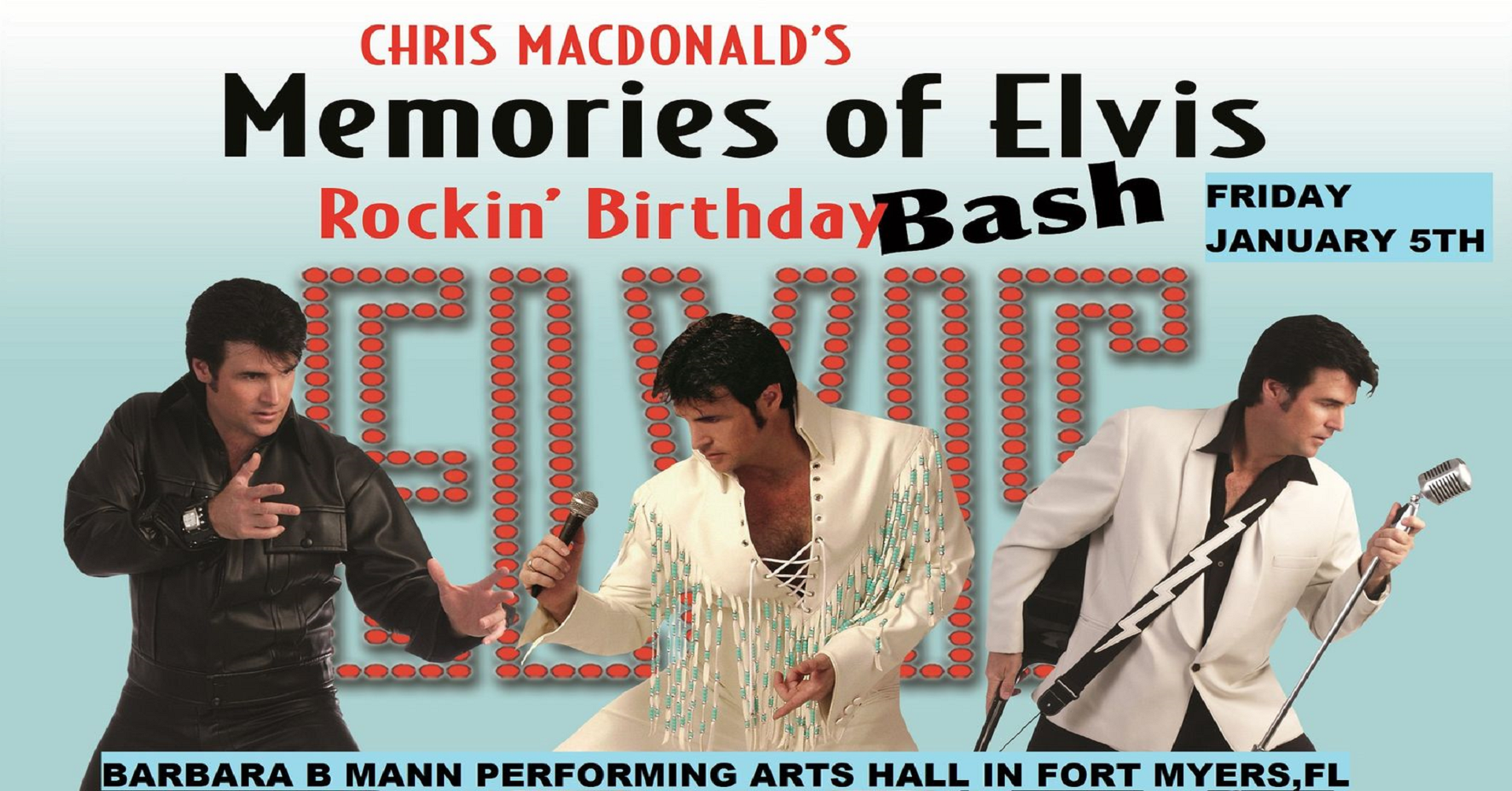 Chris MacDonald's Memories of Elvis Rockin Birthday Bash at the Barbara B Mann Performing Arts Hall, Fort Myers, Florida, United States