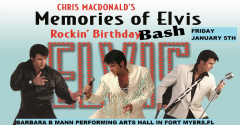 Chris MacDonald's Memories of Elvis Rockin Birthday Bash at the Barbara B Mann Performing Arts Hall