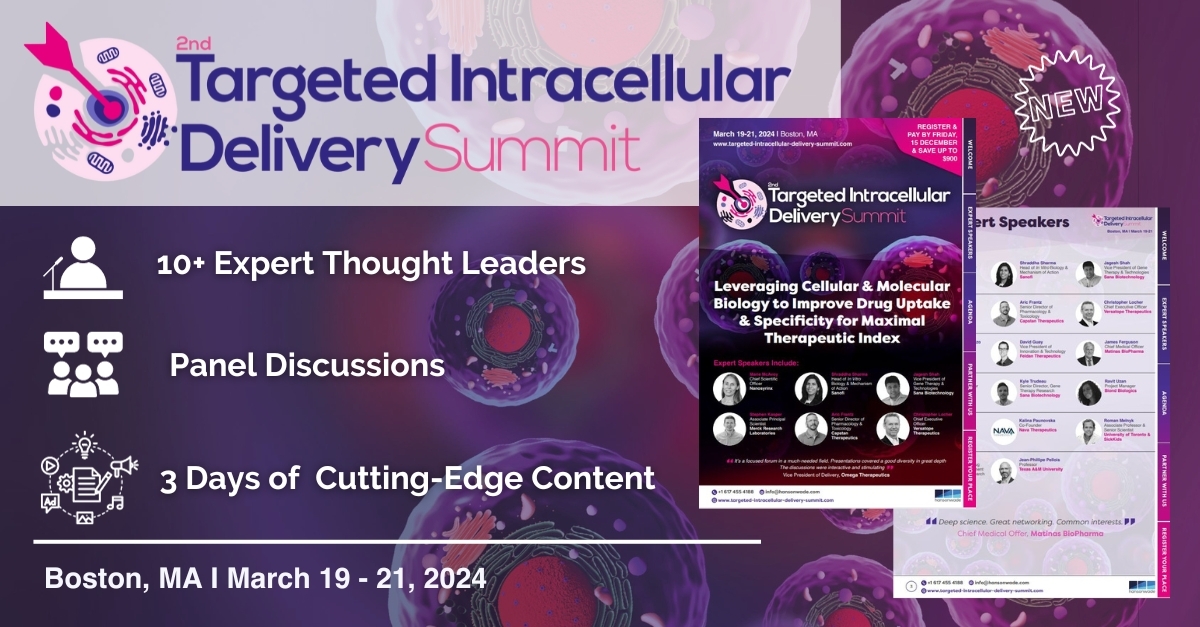 2nd Targeted Intracellular Delivery Summit, Boston, Massachusetts, United States