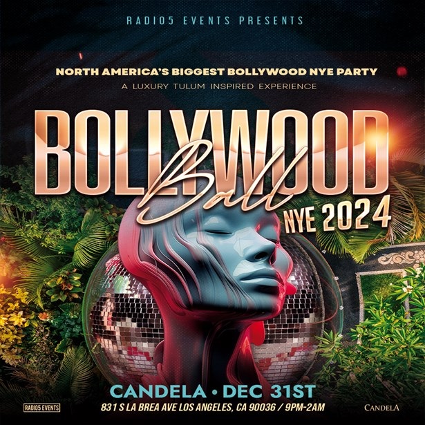 Bollywood Ball - LA's Biggest Bollywood NYE Party at Candela! (Tulum Theme), Los Angeles, California, United States