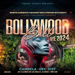 Bollywood Ball - LA's Biggest Bollywood NYE Party at Candela! (Tulum Theme)