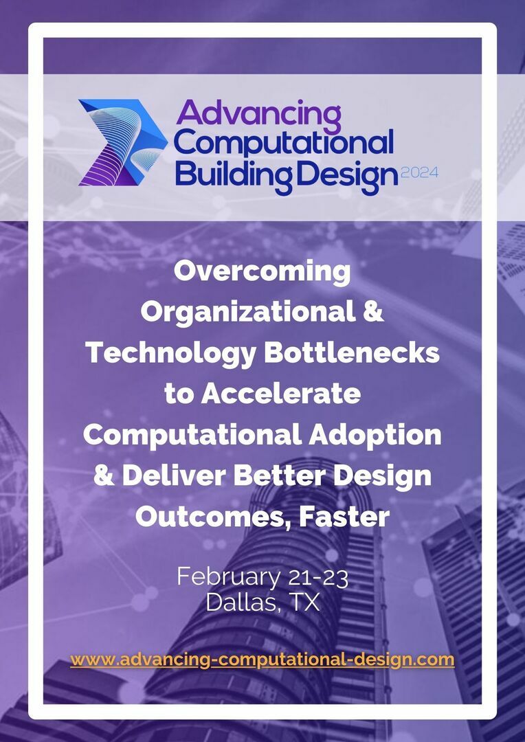 Advancing Computational Building Design 2024, Dallas, Texas, United States