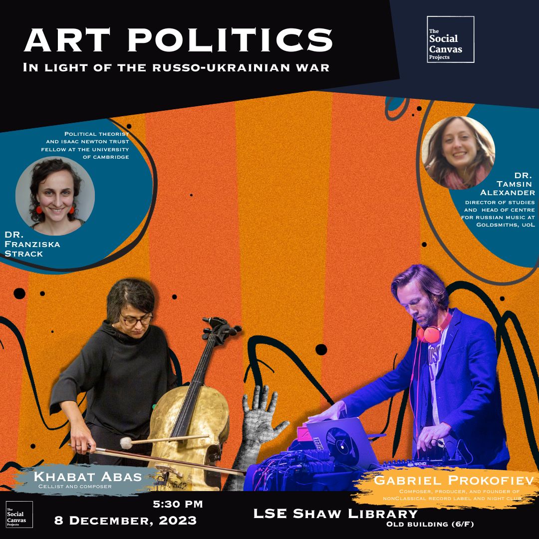 Concert and Discussion on Art Politics in light of the Russo-Ukrainian War at LSE (8/12/23), London, United Kingdom
