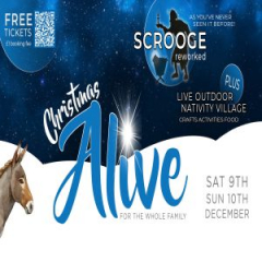 Christmas Alive - Live Nativity Village PLUS Scrooge ReWorked Festive Musical Theatre