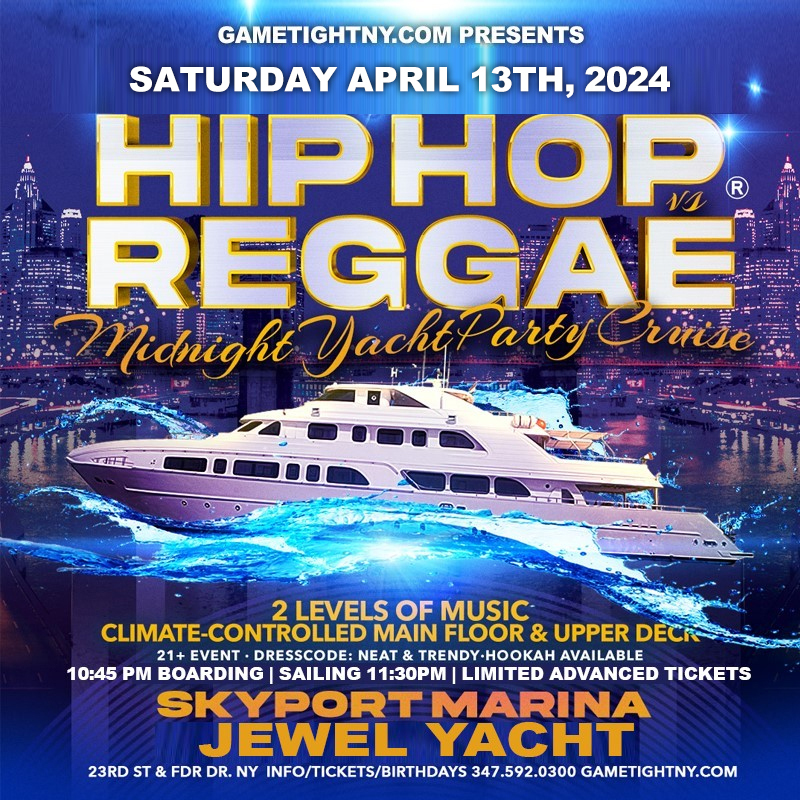 NYC HipHop vs Reggae® Saturday Night Cruise Jewel Yacht Skyport Marina 2024, New York, United States