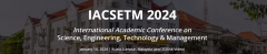 International Academic Conference on Science, Engineering, Technology & Management, January 14, 2024 | Kuala Lumpur