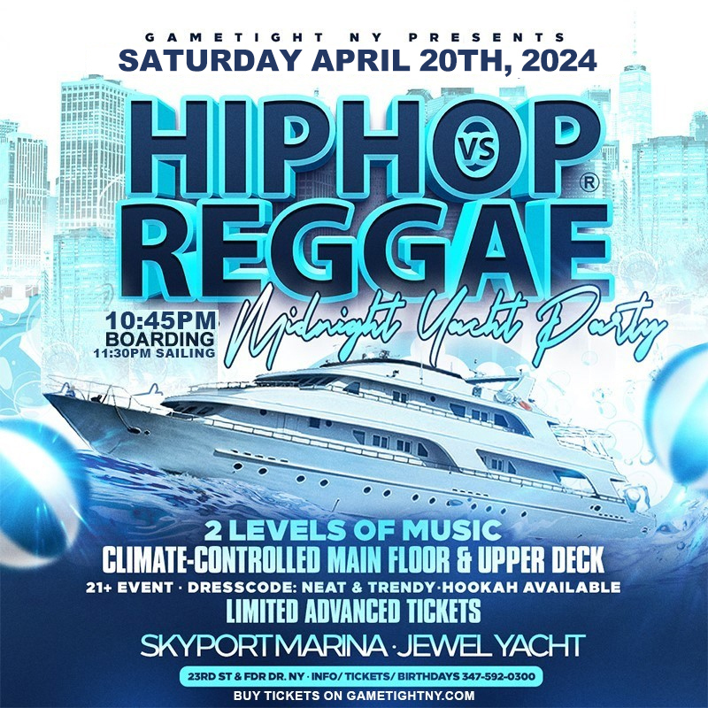 NYC Hip Hop vs Reggae® Saturday Night Jewel Yacht Party Skyport Marina 2024, New York, United States