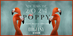 Poppy Nightclub New Years Eve Party 2024