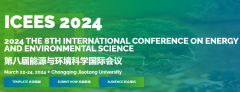 2024 the 8th International Conference on Energy and Environmental Science (ICEES 2024)