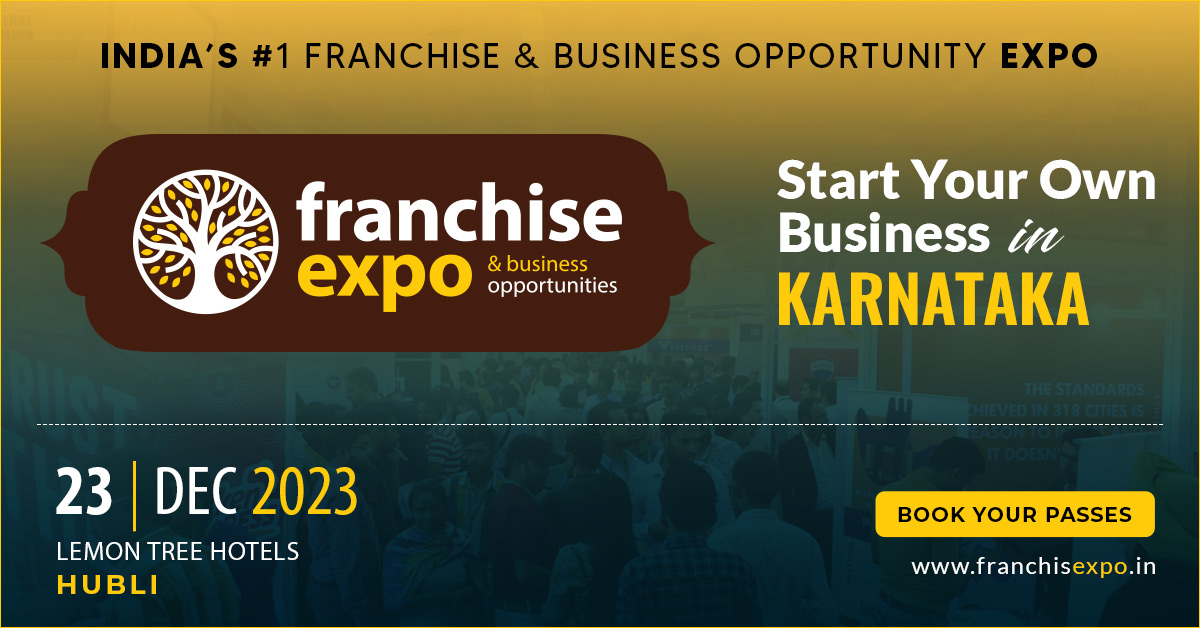 Franchise Expo & Business Opportunity Show 2023 Hubli, Dharwad, Karnataka, India
