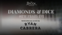 Diamonds and Dice with special guest DJ Ryan Cabrera at The Brook